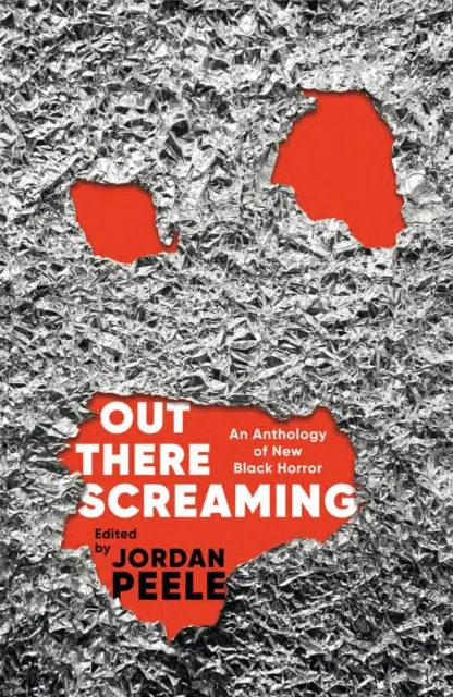 Out There Screaming - O antologie a noului horror negru - Ediție de colecție - Out There Screaming - An Anthology of New Black Horror - Collector's Edition