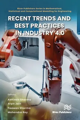 Tendințe recente și bune practici în industria 4.0 - Recent Trends and Best Practices in Industry 4.0