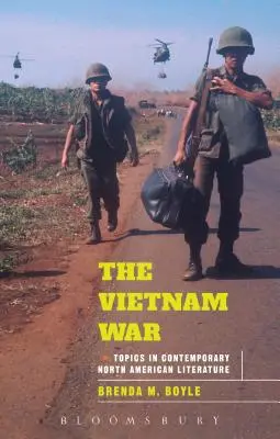 Războiul din Vietnam: subiecte din literatura nord-americană contemporană - The Vietnam War: Topics in Contemporary North American Literature