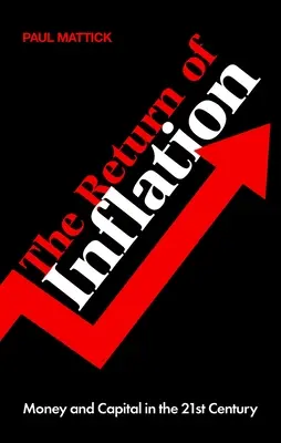 The Return of Inflation: Bani și capital în secolul XXI - The Return of Inflation: Money and Capital in the 21st Century