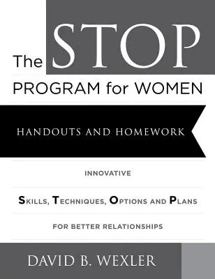 Programul Stop pentru femei: Manual și teme pentru acasă - The Stop Program for Women: Handouts and Homework