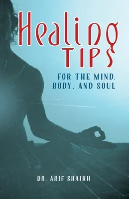 Sfaturi de vindecare pentru minte, corp și suflet - Healing Tips for the Mind, Body, and Soul