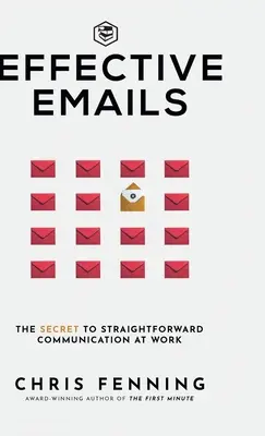 Email-uri eficiente: Secretul comunicării directe la locul de muncă: 1 (Abilități de comunicare în afaceri) - Effective Emails: The secret to straightforward communication at work: 1 (Business Communication Skills)