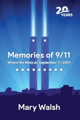Amintiri din 11 septembrie: Unde ne aflam pe 11 septembrie 2001 - Memories of 9/11: Where We Were on September 11, 2001