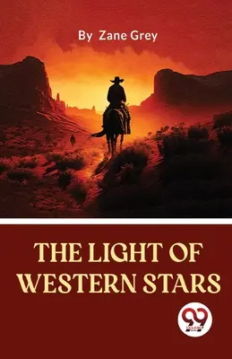 Lumina stelelor din vest - The Light Of Western Stars