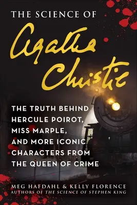 Știința lui Agatha Christie: Adevărul din spatele lui Hercule Poirot, Miss Marple și alte personaje iconice ale reginei crimei - The Science of Agatha Christie: The Truth Behind Hercule Poirot, Miss Marple, and More Iconic Characters from the Queen of Crime