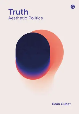 Adevărul: Politica estetică - Truth: Aesthetic Politics