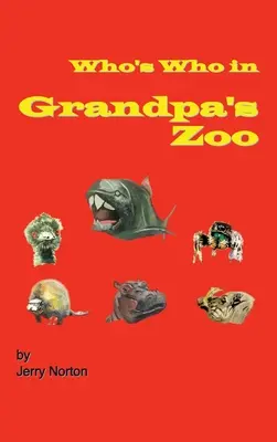 Cine e cine în grădina zoologică a bunicului - Who's Who In Grandpa's Zoo