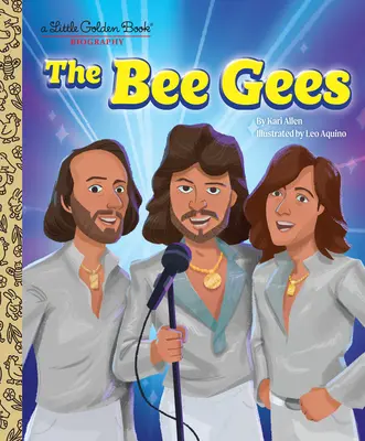 The Bee Gees: O mică carte de aur Biografie - The Bee Gees: A Little Golden Book Biography