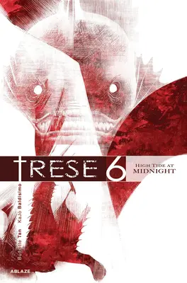 Trese Vol 6: Mareea la miezul nopții - Trese Vol 6: High Tide at Midnight