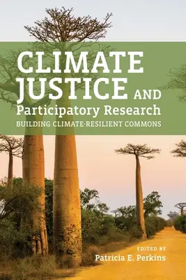Justiție climatică și cercetare participativă: Construirea unor comunități rezistente la schimbările climatice - Climate Justice and Participatory Research: Building Climate-Resilient Commons
