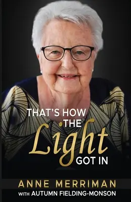 Așa a intrat lumina - That's How the Light Got In