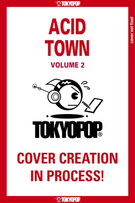Acid Town, volumul 2: volumul 2 - Acid Town, Volume 2: Volume 2