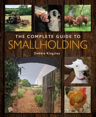 Ghidul complet pentru micile exploatații - The Complete Guide to Smallholding