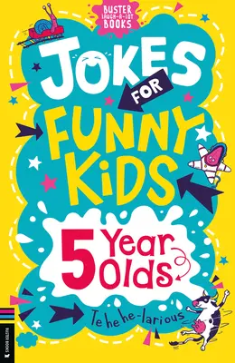 Glume pentru copii amuzanți: copii de 5 ani - Jokes for Funny Kids: 5 Year Olds