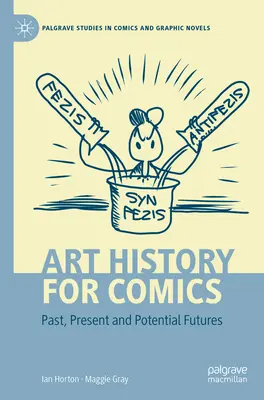 Istoria artei pentru benzi desenate: Trecut, prezent și viitoruri potențiale - Art History for Comics: Past, Present and Potential Futures