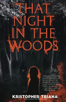 Acea noapte în pădure - That Night in the Woods