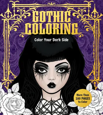Gothic Coloring: Colorează-ți partea întunecată - Gothic Coloring: Color Your Dark Side