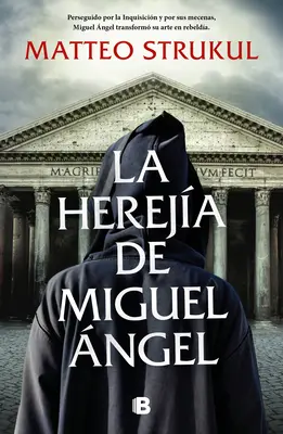 La Hereja de Miguel ngel / Erezia lui Michelangelo - La Hereja de Miguel ngel / Michelangelo's Heresy