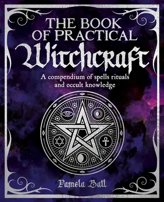 Cartea de vrăjitorie practică - The Book of Practical Witchcraft