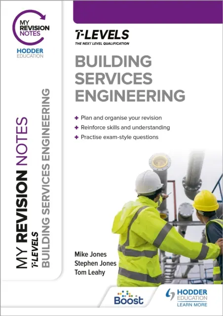 Notele mele de revizuire: Ingineria serviciilor de construcții T Level - My Revision Notes: Building Services Engineering T Level