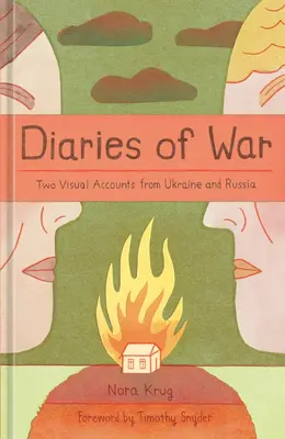 Jurnale de război: Două relatări vizuale din Ucraina și Rusia [O istorie grafică] - Diaries of War: Two Visual Accounts from Ukraine and Russia [A Graphic History]