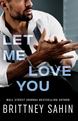 Lasă-mă să te iubesc - Let Me Love You