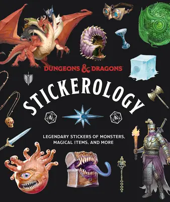 Dungeons & Dragons Stickerology: Abțibilduri legendare cu monștri, obiecte magice și multe altele - Dungeons & Dragons Stickerology: Legendary Stickers of Monsters, Magical Items, and More