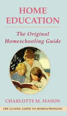 Educația la domiciliu (The Home Education Series) - Home Education (The Home Education Series)