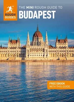 The Mini Rough Guide to Budapest (Ghid de călătorie cu Free Ebook) - The Mini Rough Guide to Budapest (Travel Guide with Free Ebook)