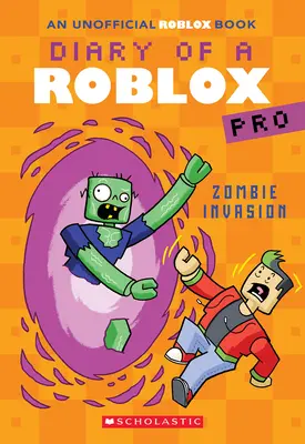 Invazia zombi (Jurnalul unui Roblox Pro #5: O carte Afk) - Zombie Invasion (Diary of a Roblox Pro #5: An Afk Book)