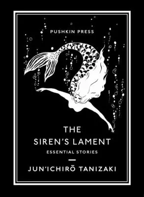Plângerea sirenei: Povestiri esențiale - The Siren's Lament: Essential Stories