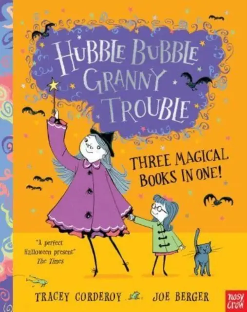 Hubble Bubble, Granny Trouble: Trei cărți magice într-una singură! - Hubble Bubble, Granny Trouble: Three Magical Books in One!