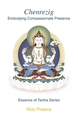Chenrezig: Întruchiparea prezenței compasive - Chenrezig: Embodying Compassionate Presence