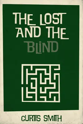 Cei pierduți și cei orbi - The Lost and the Blind