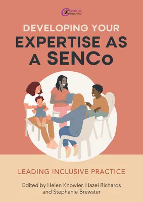 Dezvoltarea expertizei dumneavoastră în calitate de Senco: Conducerea practicii incluzive - Developing Your Expertise as a Senco: Leading Inclusive Practice