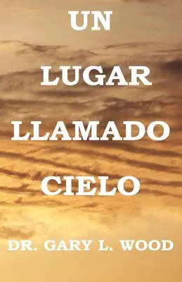 Un loc numit cer - Un Lugar Llamado Cielo