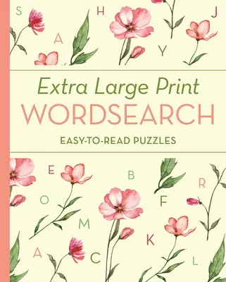 Extra Large Print Wordsearch: Puzzle-uri ușor de citit - Extra Large Print Wordsearch: Easy-To-Read Puzzles