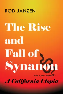 Ascensiunea și decăderea Synanon: O utopie californiană - The Rise and Fall of Synanon: A California Utopia
