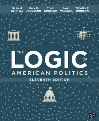 Logica politicii americane - The Logic of American Politics