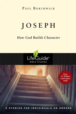 Iosif: Cum construiește Dumnezeu caracterul - Joseph: How God Builds Character
