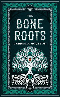 Rădăcinile osoase - The Bone Roots