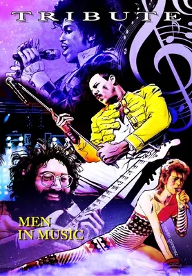 Tribute: Oameni în muzică: Prince, David Bowie, Jerry Garcia & Freddie Mercury - Tribute: Men in Music: Prince, David Bowie, Jerry Garcia & Freddie Mercury