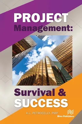 Managementul proiectelor: Supraviețuire și succes - Project Management: Survival and Success