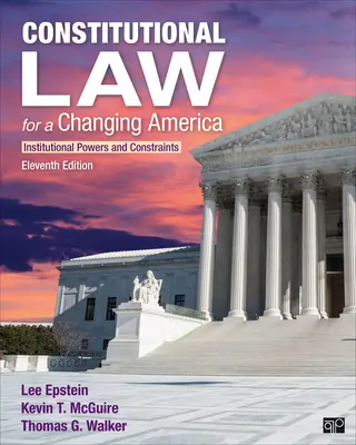 Dreptul constituțional pentru o Americă în schimbare: puteri și constrângeri instituționale - Constitutional Law for a Changing America: Institutional Powers and Constraints