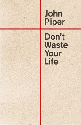 Nu-ți irosi viața - Don't Waste Your Life