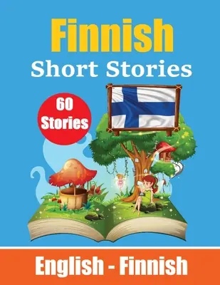Short Stories in Finnish English and Finnish Short Stories Side by Side: Învățați limba finlandeză prin povestiri scurte Limba finlandeză făcută ușor Potrivit pentru C - Short Stories in Finnish English and Finnish Short Stories Side by Side: Learn Finnish Language Through Short Stories Finnish Made Easy Suitable for C
