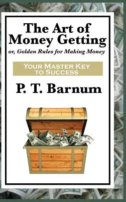 Arta de a obține bani - The Art of Money Getting