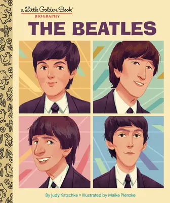 The Beatles: O mică carte de aur Biografie - The Beatles: A Little Golden Book Biography