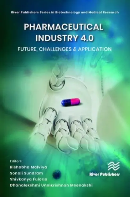 Industria farmaceutică 4.0: Viitor, provocări și aplicații - Pharmaceutical Industry 4.0: Future, Challenges & Application